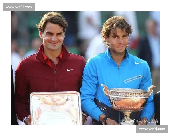 纳达尔对决费德勒生涯交锋战绩解析与网坛传奇对比历史意义全景回顾